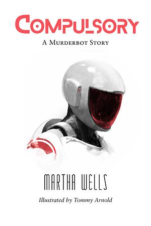 Martha Wells: Compulsory (AudiobookFormat, Wired)