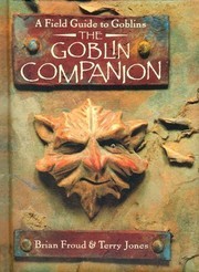 Brian Froud: The goblin companion (1996, Turner Pub., Distributed by Andrews and McMeel)