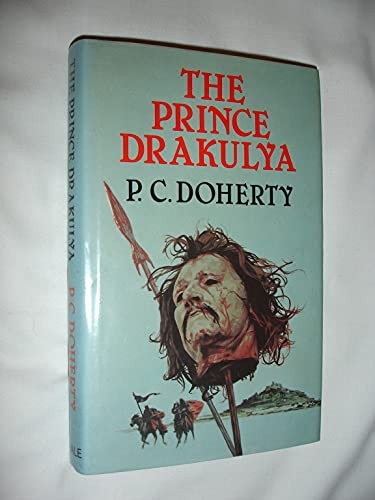 P. C. Doherty: The Prince Drakulya (1986, Hale, The Crowood Press)