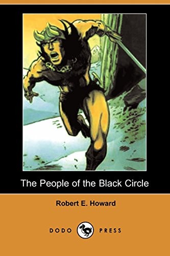 Robert E. Howard: The People of the Black Circle (Dodo Press) (Paperback, Dodo Press)