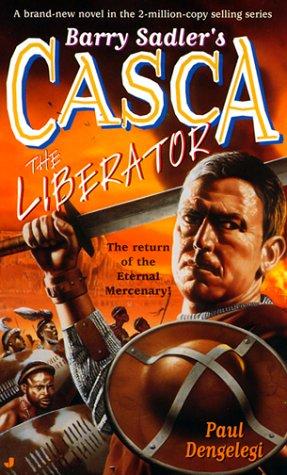 Paul Dengelegi: Casca, the liberator (1999, Jove Books)