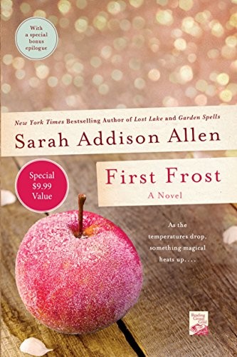 Sarah Addison Allen: First Frost: A Novel (Paperback, 2017, St. Martin's Griffin)