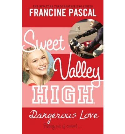 Francine Pascal: Dangerous love (2008, Laurel-Leaf Books)