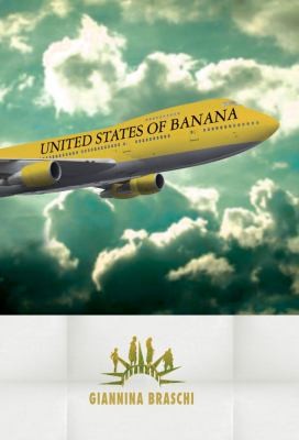 Giannina Braschi: United States Of Banana (2011, Amazon Publishing)