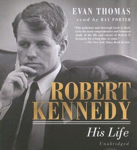 Evan Thomas: Robert Kennedy (AudiobookFormat, 2006, Blackstone Audio Inc.)