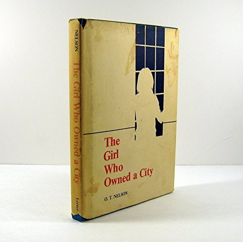 O. T. Nelson: The Girl Who Owned a City (Hardcover, 1975, Lerner Pub Group)
