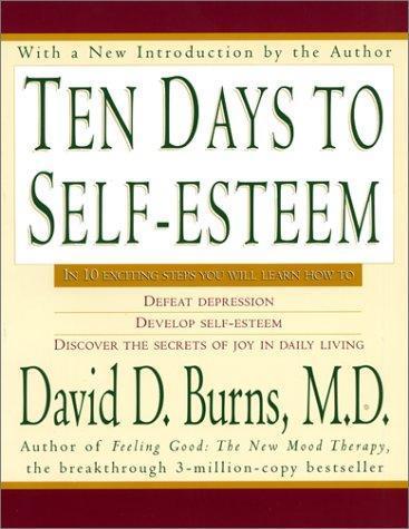 M.D. Burns David D.: Ten days to self-esteem (1993)