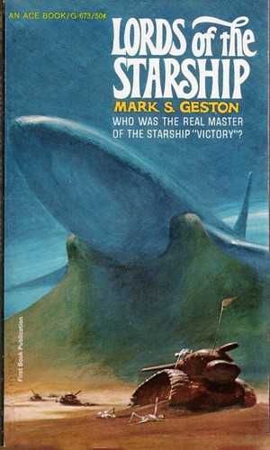 Mark S. Geston: Lords of the starship (Paperback, 1967, Ace Books)