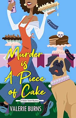 Valerie Burns: Murder Is a Piece of Cake (2023, Kensington Publishing Corporation)