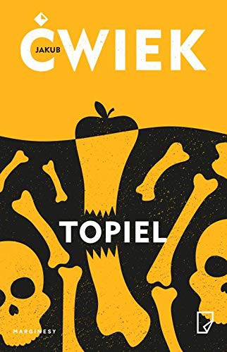 Jakub Cwiek: Topiel (Paperback, Marginesy)