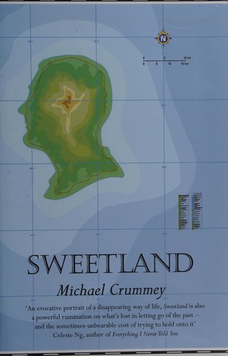 Michael Crummey: Sweetland (2015, Corsair)