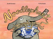 Jacob Kramer: Noodlephant (2019, Enchanted Lion Books)