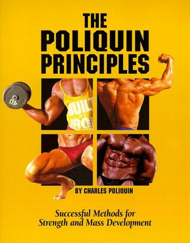 Charles Poliquin: The Poliquin Principles (Paperback, 1997, Dayton Publications & Writers Group)