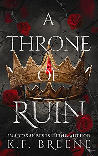 K.F. Breene: A Throne of Ruin (Paperback, Hazy Dawn Press, Inc)