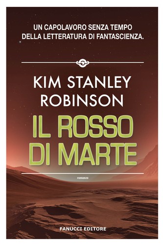 Kim Stanley Robinson, Manuel Figueroa, Kim Stanley Robinson: Il Rosso di Marte (Italian language, 2020, Fanucci Editore)