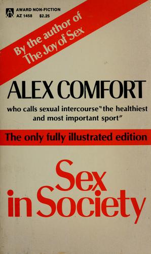 Alex Comfort: Sex in society (1975, Award Books)