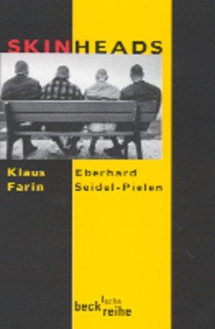 Klaus Farin: Skinheads (German language, 2002, C.H. Beck, C.H. Beck Verlag)