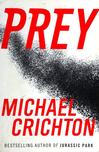 Michael Crichton, Michael Crichton: Prey (Paperback, 2002, HarperCollins Publishers)