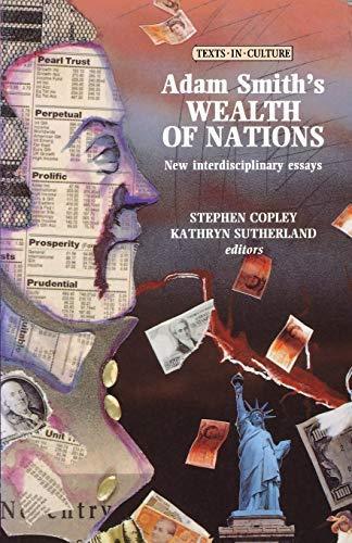 Adam Smith: Adam Smith's Wealth of nations (1995, Manchester University Press)