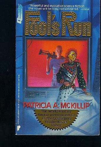 Patricia A. McKillip: Fool's Run (Paperback, 1988, Warner Books)