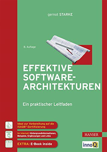Gernot Starke: Effektive Software-Architekturen (Hardcover, German language, 2018, Carl Hanser Verlag GmbH & Co)