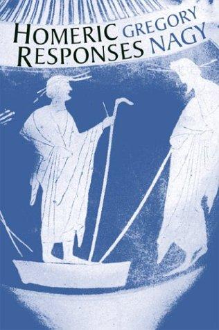 Gregory Nagy: Homeric responses (2003, University of Texas Press)