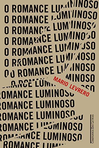 _: O Romance Luminoso (Paperback, Portuguese language, 2018, Companhia das Letras)
