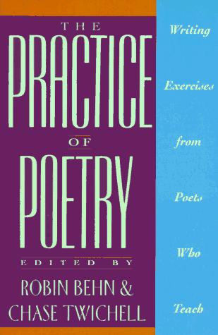 Robin Behn: The Practice of Poetry (1992, Collins)