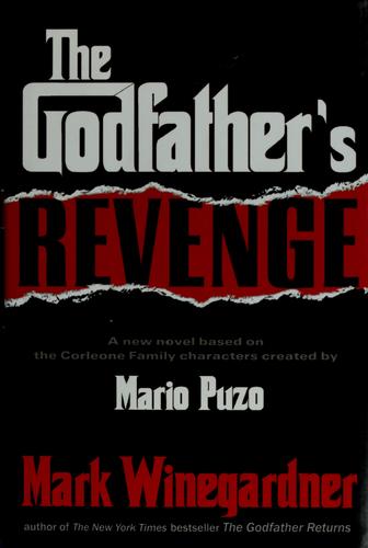 Mark Winegardner, Mark Winegardner: The godfather's revenge (2006, Putnam)