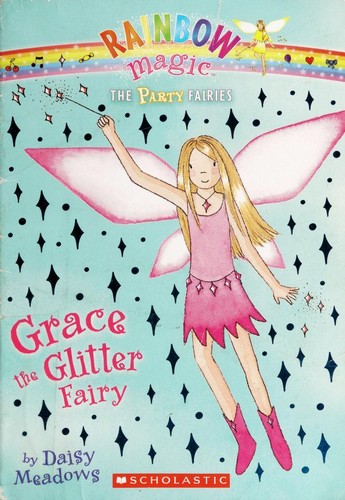 Daisy Meadows, Georgie Ripper: Grace the Glitter Fairy (2010, Scholastic)