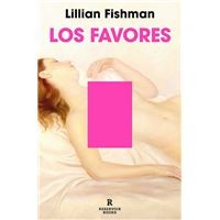 Lillian Fishman: Los Favores / Acts of Service (Spanish language, 2023, Penguin Random House Grupo Editorial)