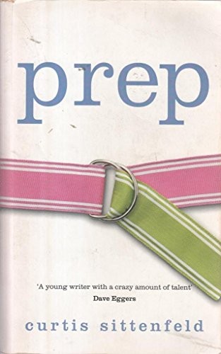 Curtis Sittenfeld: Prep (Paperback, 2005, Random House)