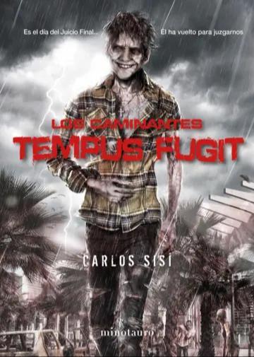 Carlos Sisí: Los Caminantes 5: Tempus fugit (Spanish language, 2016, Ediciones Minotauro)