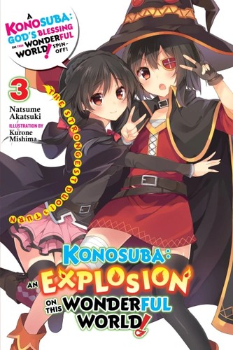 Natsume Akatsuki (暁なつめ), Kurone Mishima (三嶋くろね): Konosuba : an Explosion on This Wonderful World!, Vol. 3 (2020, Yen Press LLC)