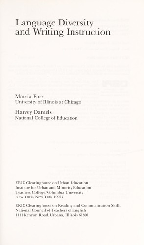 Marcia Farr: Language diversity and writing instruction (1986, ERIC Clearinghouse on Urban Education, ERIC Clearinghouse on Reading and Communication Skills)