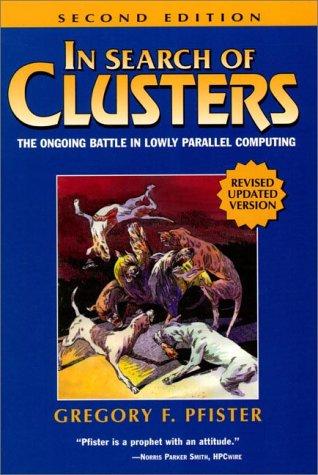 Gregory F. Pfister: In search of clusters (1998, Prentice Hall PTR)