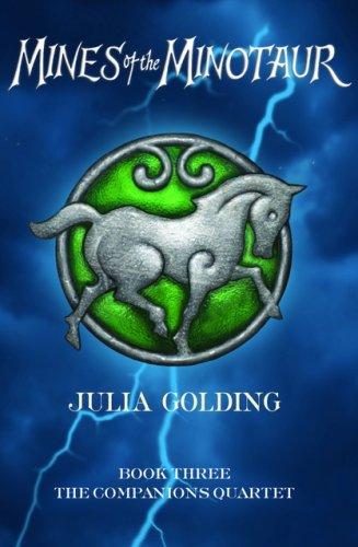 Julia Golding: Mines of the Minotaur (Companions Quartet) (2007, Oxford University Press)