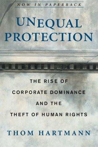 Thom Hartmann: Unequal Protection (Paperback, 2004, Rodale Books)