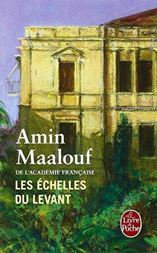 Amin Maalouf: Les échelles du Levant (French language, 1998)
