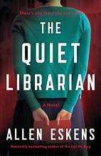 Allen Eskens: The Quiet Librarian (Hardcover, 2025, Mulholland Books / Little, Brown and Company)