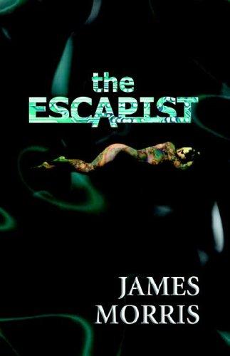 James Morris: The Escapist (Paperback, 2005, Adlibbed Ltd)