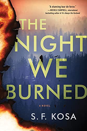 S. F. Kosa: The Night We Burned (Paperback, 2021, Sourcebooks Landmark)
