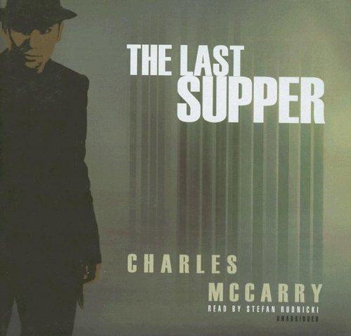 Charles McCarry: The Last Supper (Library Edition) (AudiobookFormat, 2006, Blackstone Audio Inc.)