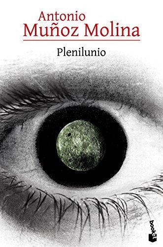 Antonio Muñoz Molina: Plenilunio (Paperback, Booket)