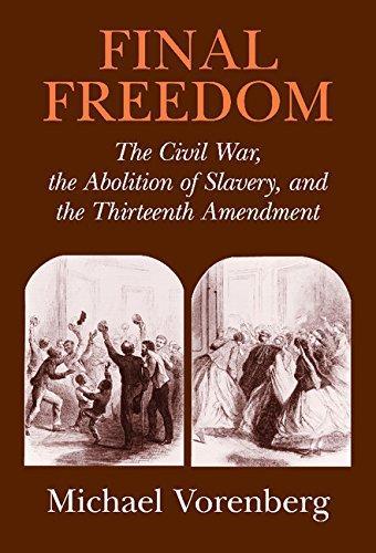 Michael Vorenberg: Final Freedom (2001)