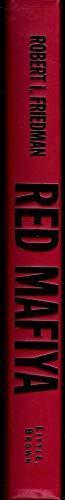 Robert I. Friedman, Robert I. Friedman: Red Mafiya: How the Russian Mob Has Invaded America (2000, Little, Brown)
