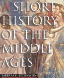 Barbara H. Rosenwein: A short history of the Middle Ages (2002, Broadview Press)