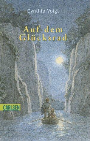 Cynthia Voigt: Auf dem Glücksrad. (Paperback, Carlsen)