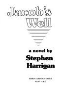 Stephen Harrigan: Jacob's well (1984, Simon and Schuster)
