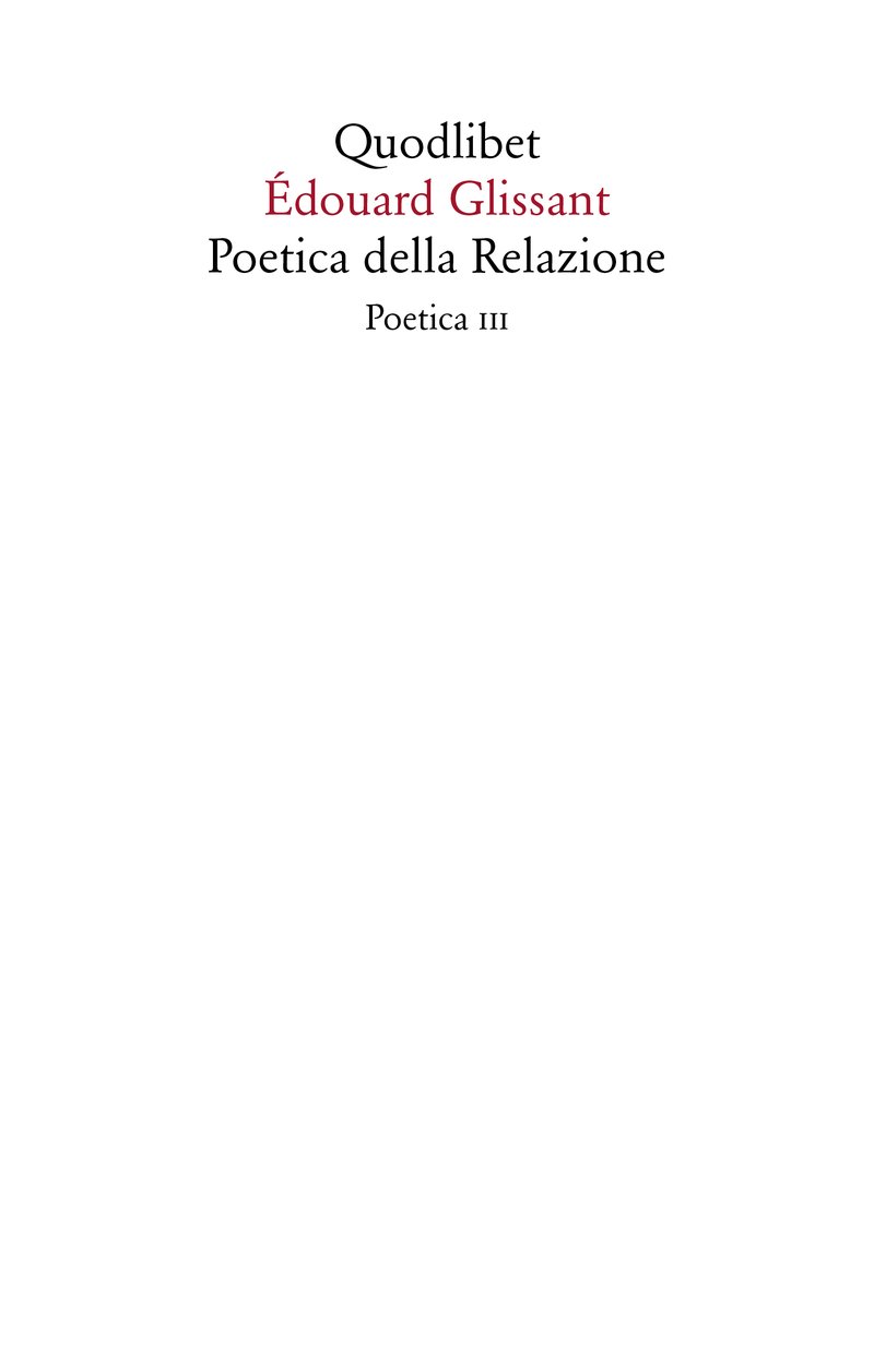 Edouard Glissant: Poetica della Relazione (Paperback, Italiano language, 2018, Quodlibet)